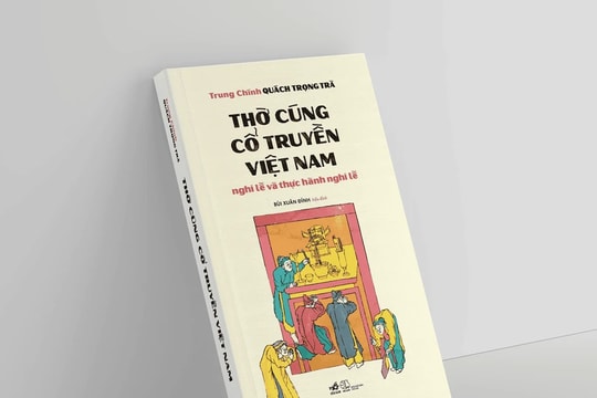 Thờ cúng cổ truyền - nét đẹp văn hóa tâm linh của người Việt