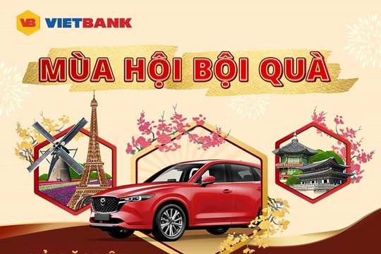 Chương trình lãi suất tốt, quà tặng "khủng" cho khách hàng cá nhân vay vốn từ Vietbank