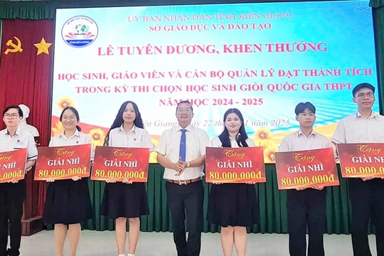 Kiên Giang khen thưởng học sinh, giáo viên đạt thành tích trong kỳ thi học sinh giỏi quốc gia