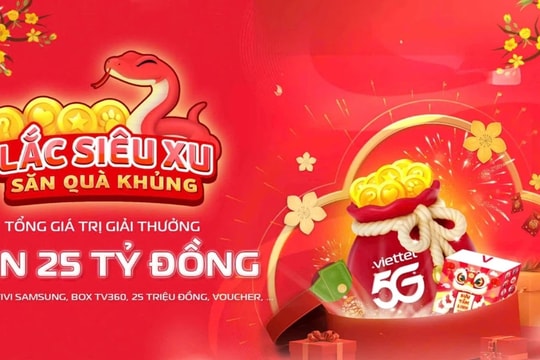 Cùng Viettel lắc siêu xu 5G săn ngay linh giáp đón Tết Ất Tỵ 2025