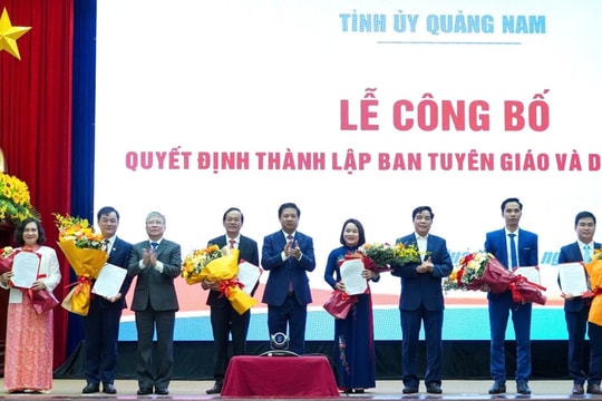 Quảng Nam công bố quyết định thành lập Ban Tuyên giáo và Dân vận Tỉnh ủy