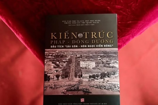 Kiến trúc Pháp - Đông Dương ở “Sài Gòn – Hòn ngọc Viễn Đông”