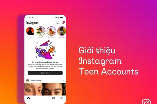 Meta triển khai tài khoản cho thanh, thiếu niên trên Instagram tại Việt Nam