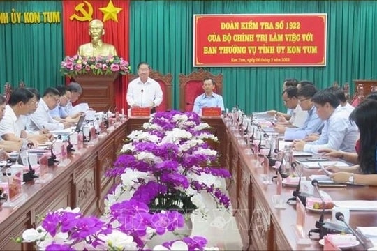 Đoàn Kiểm tra của Bộ Chính trị làm việc tại tỉnh Kon Tum