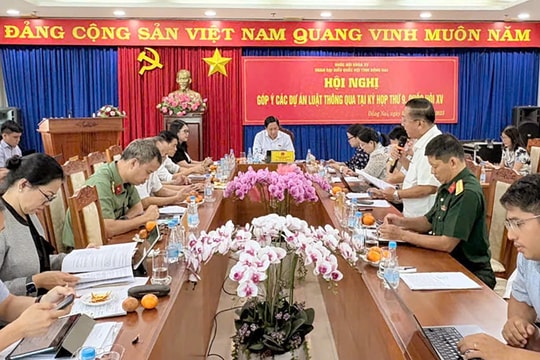 Đồng Nai: Góp ý hoàn thiện luật phải bảo đảm tính đồng bộ, tháo gỡ vướng mắc