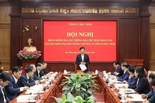 Thông qua Dự thảo Báo cáo kết quả kiểm tra với Ban Thường vụ Tỉnh ủy Bắc Ninh