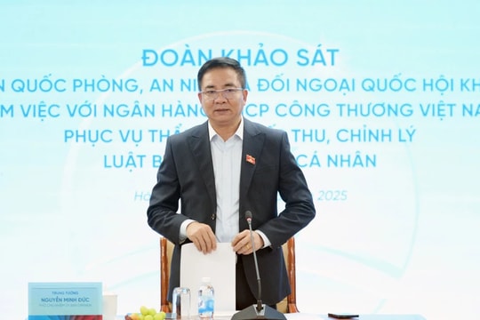 Đoàn khảo sát của Ủy ban Quốc phòng, An ninh và Đối ngoại làm việc với ngân hàng Vietinbank
