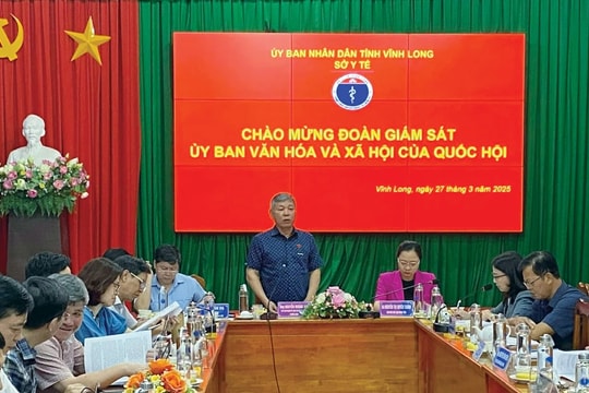 Đoàn công tác của Ủy ban Văn hóa và Xã hội làm việc với Sở Y tế tỉnh Vĩnh Long