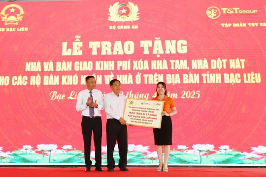 T&T Group và Ngân hàng SHB đồng hành cùng Bộ Công an xây dựng 700 căn nhà cho người nghèo tỉnh Bạc Liêu