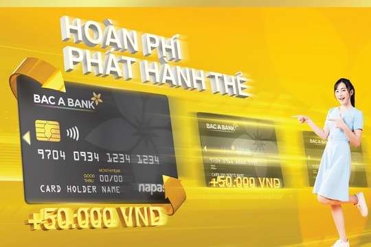 Hoàn phí chuyển đổi cùng ngàn quà tặng hấp dẫn cho chủ thẻ Chip Contactless của BAC A BANK 