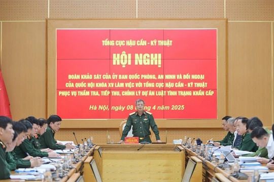 Đoàn khảo sát của Ủy ban Quốc phòng, An ninh và Đối ngoại làm việc với Tổng cục Hậu cần - Kỹ thuật