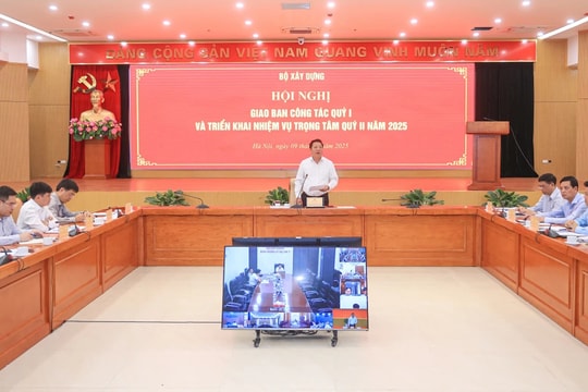 Bộ Xây dựng tập trung hoàn thành các dự thảo Nghị quyết trình Quốc hội tại Kỳ họp thứ 9