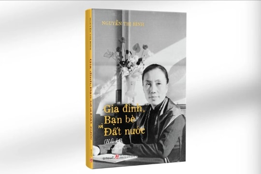 Tái bản hồi ký của nguyên Phó Chủ tịch Nước Nguyễn Thị Bình