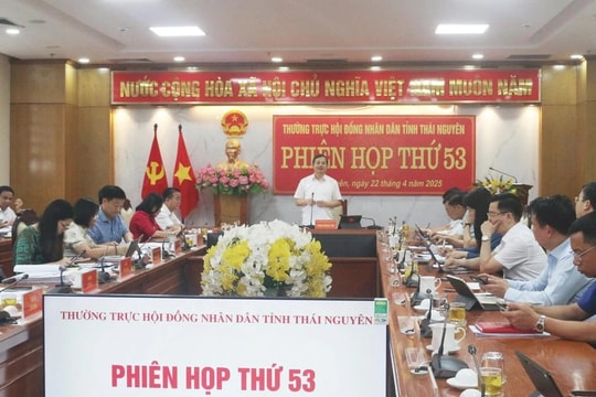 Thường trực HĐND tỉnh Thái Nguyên sẽ tổ chức kỳ họp chuyên đề thông qua chủ trương sáp nhập tỉnh