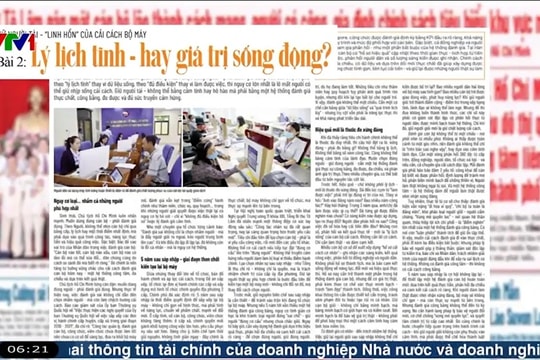 Điểm báo VTV1: Lý lịch tĩnh - hay giá trị sống động? 