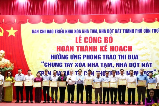 TP. Cần Thơ hoàn thành mục tiêu xóa nhà tạm, nhà dột nát năm 2025