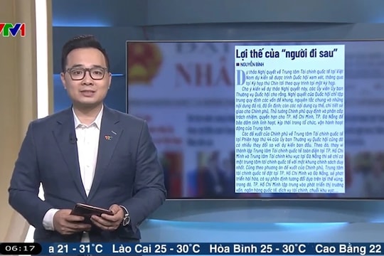 Điểm báo VTV1: Lợi thế của ''người đi sau''