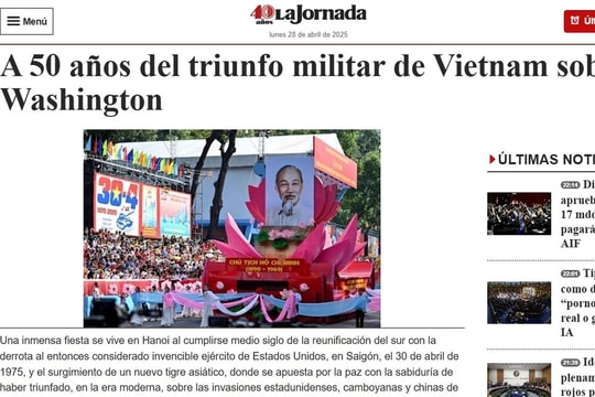 Báo Mexico ca ngợi Chiến thắng lịch sử năm 1975 của Việt Nam