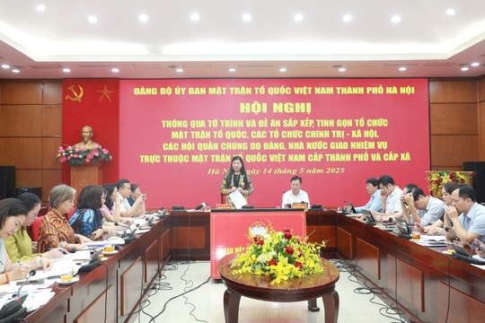 Hà Nội: Thông qua Tờ trình và Đề án sắp xếp, tinh gọn tổ chức MTTQ, các tổ chức chính trị - xã hội