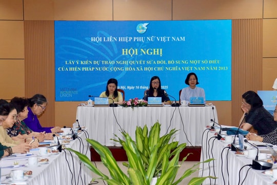 Trung ương Hội Liên hiệp Phụ nữ Việt Nam lấy ý kiến sửa đổi, bổ sung Hiến pháp