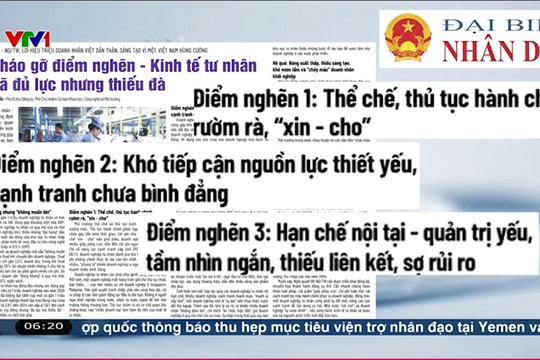 Điểm báo VTV1: Tháo gỡ điểm nghẽn - kinh tế tư nhân đã đủ lực nhưng thiếu đà