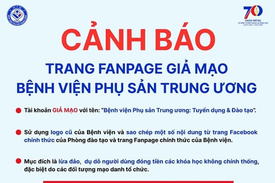 Bệnh viện Phụ sản Trung ương cảnh báo chiêu trò mạo danh trên mạng