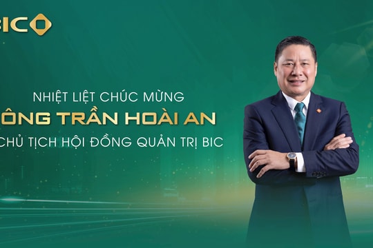 BIC có Chủ tịch Hội đồng Quản trị và Tổng Giám đốc mới