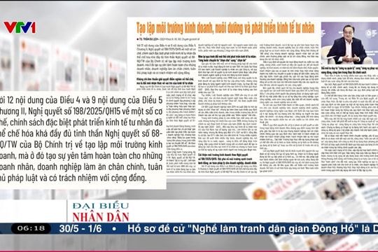 Điểm báo VTV1: Tạo lập môi trường kinh doanh, nuôi dưỡng và phát triển kinh tế tư nhân