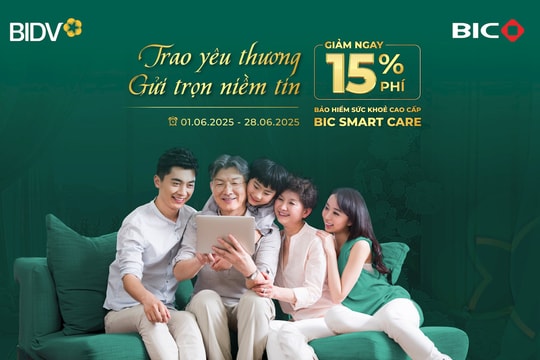 BIC giảm 15% phí bảo hiểm sức khoẻ cao cấp BIC Smart Care mừng Ngày Gia đình Việt Nam
