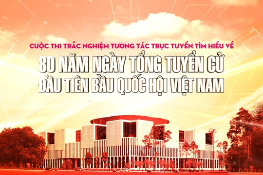 Đợt sinh hoạt chính trị sâu rộng tìm hiểu 80 năm Quốc hội Việt Nam