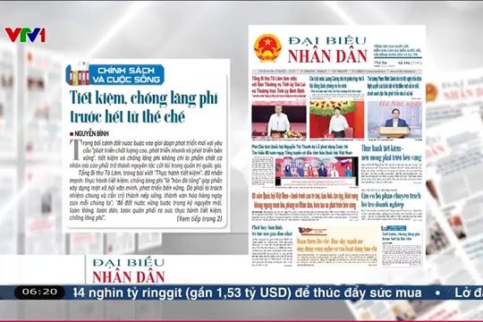 Điểm báo VTV1: Tiết kiệm, chống lãng phí trước hết từ thể chế