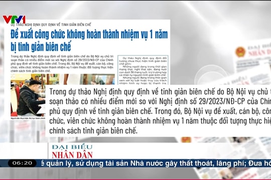 Điểm báo VTV1: Đề xuất công chức không hoàn thành nhiệm vụ 1 năm bị tinh giản biên chế