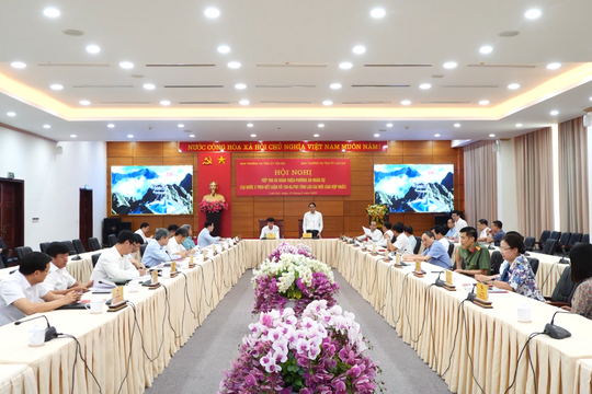 Lào Cai: Thực hiện tốt các nhiệm vụ bảo đảm bộ máy cấp tỉnh, cấp xã mới đi vào hoạt động từ 1/7