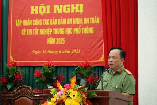 Tập huấn công tác bảo đảm an ninh, an toàn kỳ thi tốt nghiệp THPT năm 2025