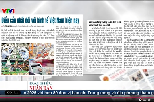 Điểm báo VTV1: Điều cần nhất đối với nền kinh tế Việt Nam hiện nay