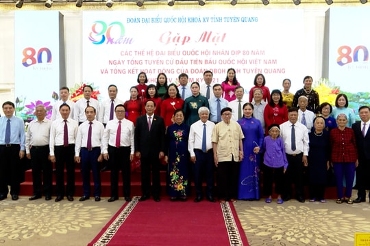 Tuyên Quang: Tiếp nối truyền thống Quốc dân Đại hội Tân Trào, vững bước cùng Quốc hội hiện đại