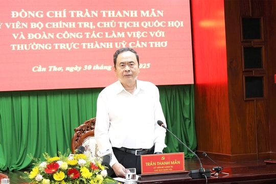 Chủ tịch Quốc hội Trần Thanh Mẫn: Chủ trương, chính sách phải đến được với xã, phường, người dân