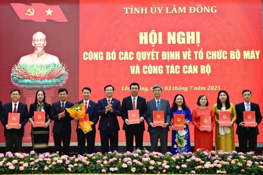 Lâm Đồng kiện toàn tổ chức bộ máy, bổ nhiệm lãnh đạo các sở, ngành