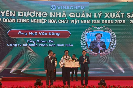 Tổng Giám đốc Công ty CP Phân bón Bình Điền được vinh danh Nhà lãnh đạo xuất sắc của Tập đoàn Hóa chất Việt Nam giai đoạn 2020-2025