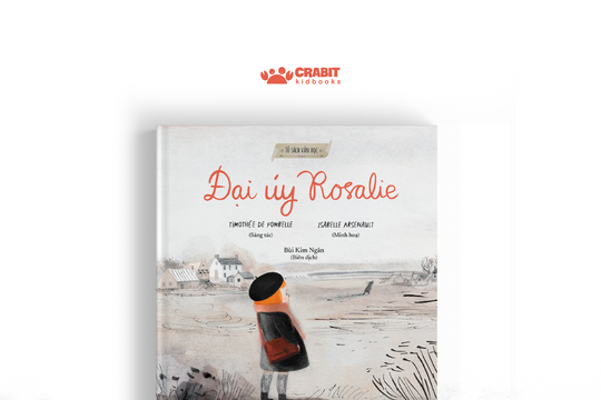“Đại úy Rosalie” - Giá trị của sự thật thời chiến