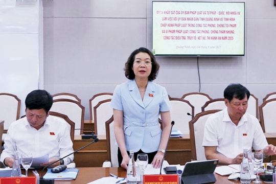 Đoàn khảo sát của Ủy ban Pháp luật và Tư pháp làm việc với UBND tỉnh Quảng Ninh