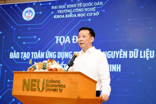 Đại học Kinh tế Quốc dân sẽ dành nguồn lực phát triển ngành Toán ứng dụng