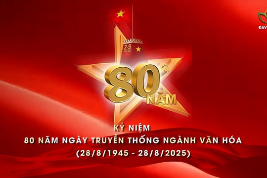 Trailer: Kỷ niệm 80 năm Ngày truyền thống ngành Văn hóa