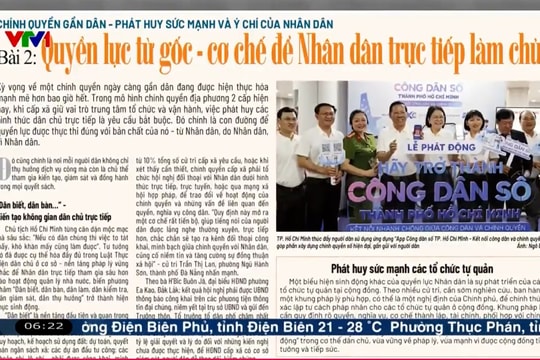 Điểm báo VTV1: Quyền lực từ gốc - cơ chế để Nhân dân trực tiếp làm chủ