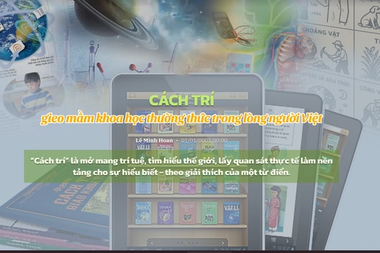 CÁCH TRÍ gieo mầm khoa học thường thức trong lòng người Việt