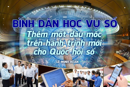 Bình dân học vụ số - thêm một dấu mốc trên hành trình mới cho Quốc hội số