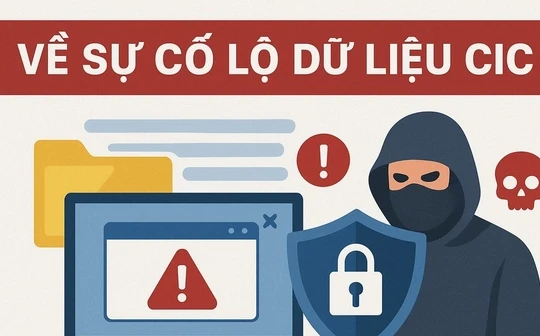 Bộ Công an cảnh báo thủ đoạn lừa đảo chiếm đoạt tài sản từ sự cố an ninh mạng tại Trung tâm Thông tin tín dụng quốc gia (CIC)