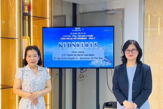 Eximbank công bố kết quả Lễ quay số kỳ 1 “Du lịch 5 châu cùng ngoại hối Eximbank - Mùa 3”
