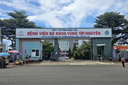 Đắk Lắk quyết liệt khắc phục vụ việc 255 ca tán sỏi tại Bệnh viện Đa khoa vùng Tây Nguyên
