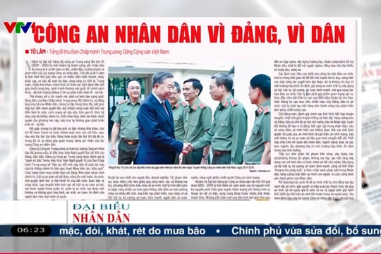 Điểm báo VTV1: Công an nhân dân vì Đảng, vì dân